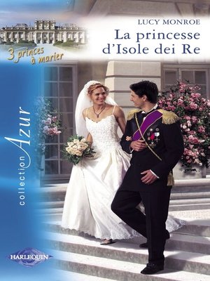cover image of La princesse d'Isole dei Re (Harlequin Azur)